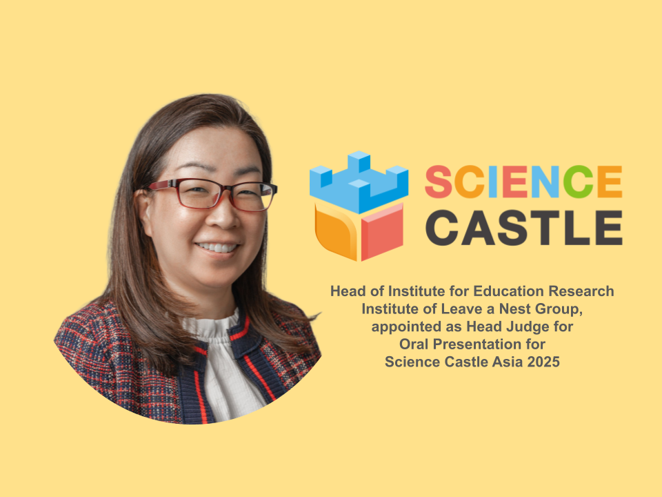 Newly Appointed Head of Leave a Nest Education Research Institute to Join Science Castle Asia 2025 as Head judge.
